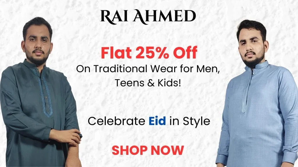 Rai Ahmed Eid Collection banner with Flat 25% Off on men’s, teens’, and kids’ traditional wear